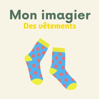 Book cover for Mon imagier des vêtements