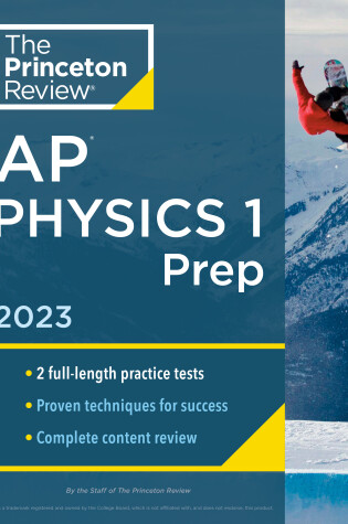 Cover of Princeton Review AP Physics 1 Prep, 2023