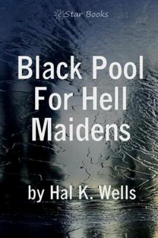 Cover of Black Pool for Hell Maidens