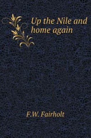 Cover of Up the Nile and home again