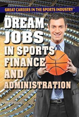 Book cover for Dream Jobs in Sports Finance and Administration