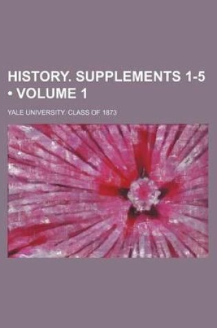 Cover of History. Supplements 1-5 (Volume 1)