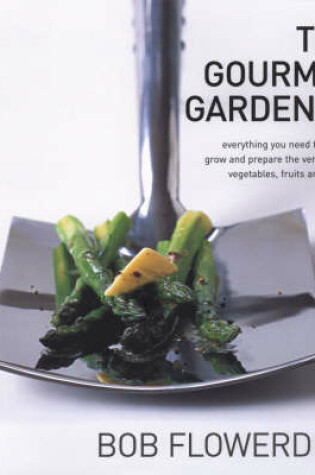 Cover of The Gourmet Gardener