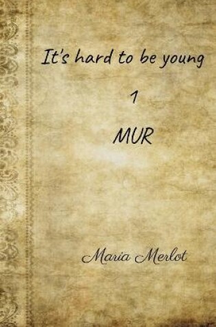 Cover of It's hard to be young 1