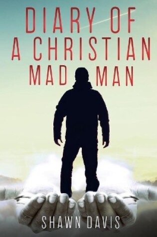 Cover of Diary of a Christian Mad Man