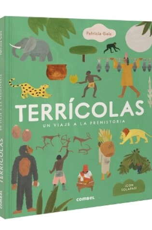 Cover of Terrícolas: Un Viaje a la Prehistoria / Earthlings: A Trip to Prehistory