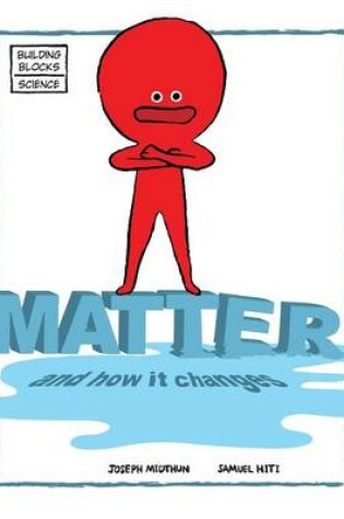 Cover of Matter and How It Changes