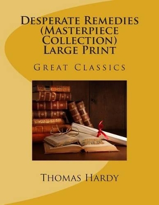 Book cover for Desperate Remedies (Masterpiece Collection) Large Print