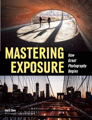 Book cover for Mastering Exposure: How Great Photography Begins