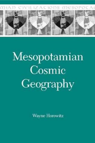 Cover of Mesopotamian Cosmic Geography