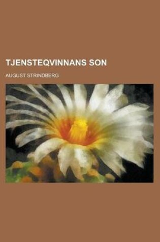 Cover of Tjensteqvinnans Son