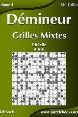 Cover of Démineur Grilles Mixtes - Difficile - Volume 4 - 159 Grilles