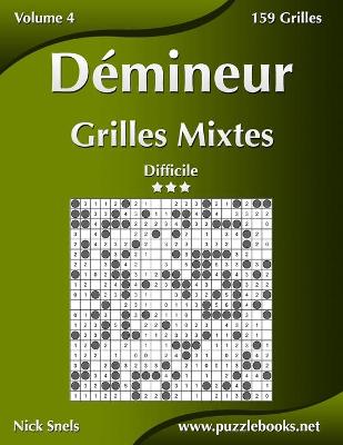 Book cover for Démineur Grilles Mixtes - Difficile - Volume 4 - 159 Grilles