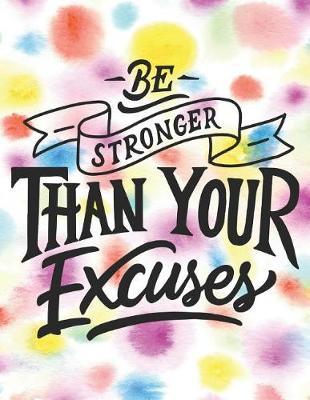 Book cover for Be Stronger Than Your Excuses