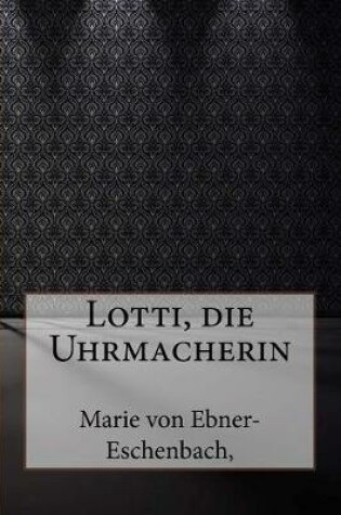 Cover of Lotti, Die Uhrmacherin