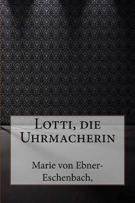 Book cover for Lotti, Die Uhrmacherin