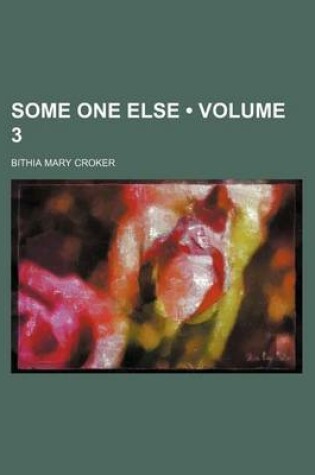 Cover of Some One Else (Volume 3)