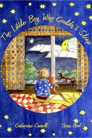 Cover of The Little Boy Who Couldn't Sleep