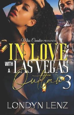 Cover of In Love with A Las Vegas Outlaw 3