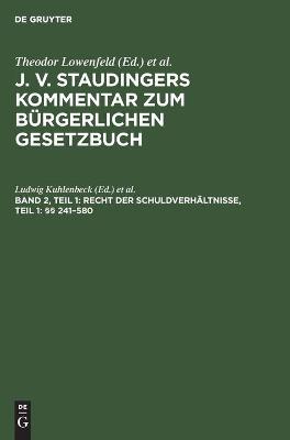 Cover of Recht Der Schuldverh�ltnisse, Teil 1: �� 241-580