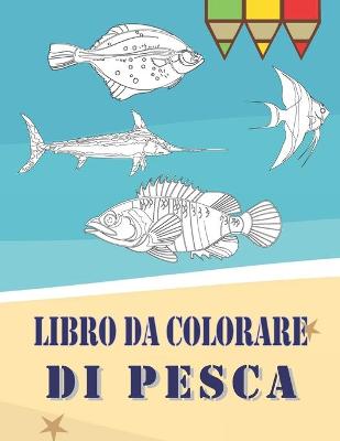 Book cover for Libro Da Colorare Di Pesca