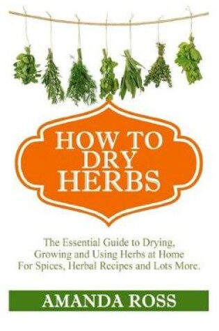 Cover of How to Dry Herbs