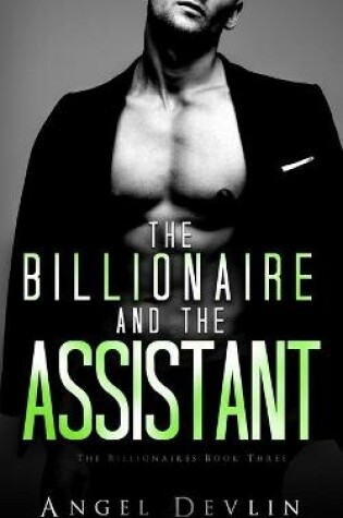Cover of The Billionaire and the Assistant