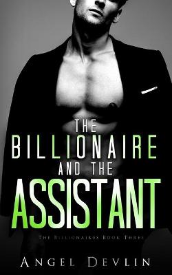 Cover of The Billionaire and the Assistant