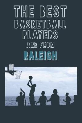 Book cover for The Best Basketball Players are from Raleigh journal