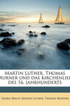 Book cover for Martin Luther, Thomas Murner Und Das Kirchenlied Des 16. Jahrhunderts