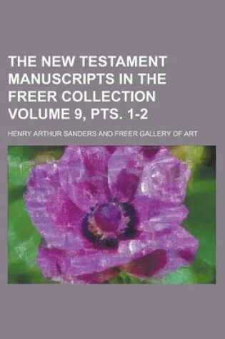 Cover of The New Testament Manuscripts in the Freer Collection