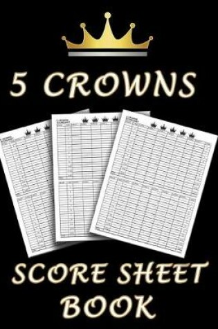 Cover of 5 Crowns Score Sheet Book