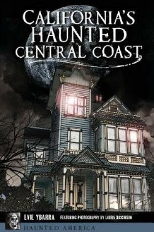 Cover of California's Haunted Central Coast