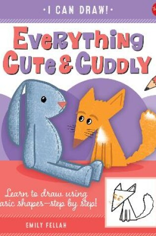 Cover of Everything Cute & Cuddly