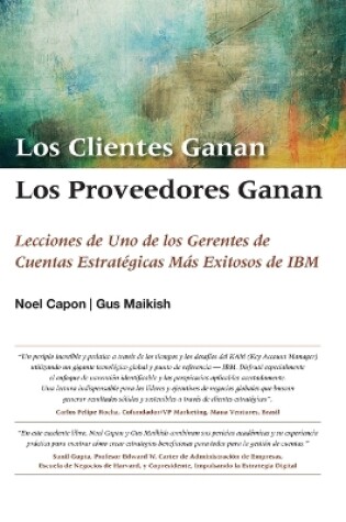 Cover of Los Clientes Ganan, Los Proveedores Ganan