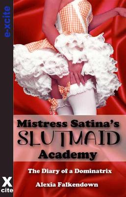 Book cover for Mistress Satina's Slutmaid Academy