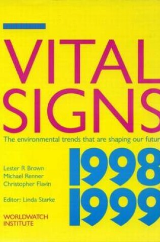 Cover of Vital Signs 1998-1999: The Environmental Trends That Are Shaping Our Future