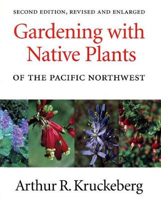 Book cover for Gardening with Native Plants of the Pacific Northwest
