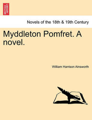 Book cover for Myddleton Pomfret. a Novel.