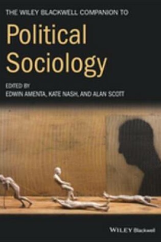 Cover of The Wiley-Blackwell Companion to Political Sociology