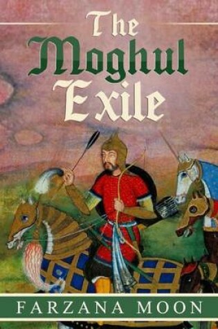 Cover of The Moghul Exile