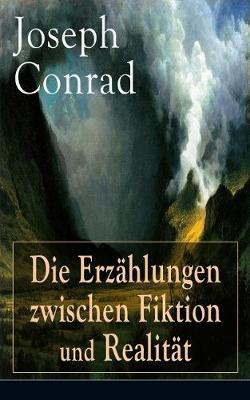 Book cover for Die Erz�hlungen zwischen Fiktion und Realit�t