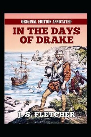 Cover of In the Days of Drake-Original Edition(Annotated)