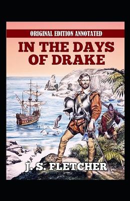 Book cover for In the Days of Drake-Original Edition(Annotated)