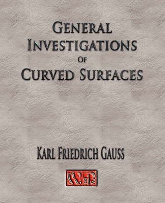 Book cover for General Investigations Of Curved Surfaces - Unabridged