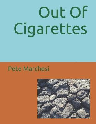 Book cover for Out Of Cigarettes