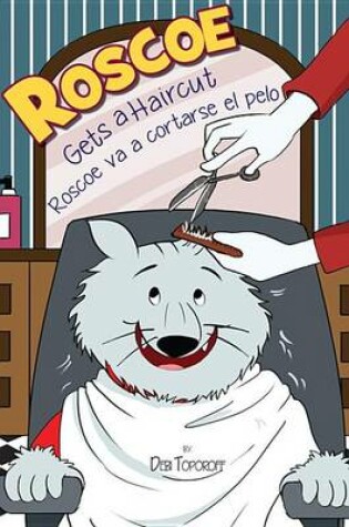 Cover of Roscoe Gets a Haircut