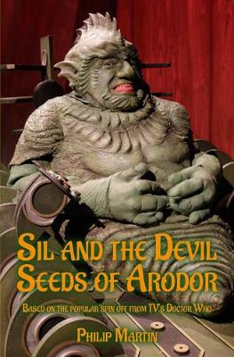 Book cover for Sil and the Devil Seeds of Arodor: From the Worlds of Doctor Who