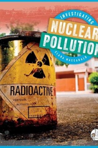 Cover of Investigating Nuclear Pollution