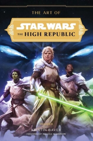 Cover of The Art of Star Wars: The High Republic: Volume II